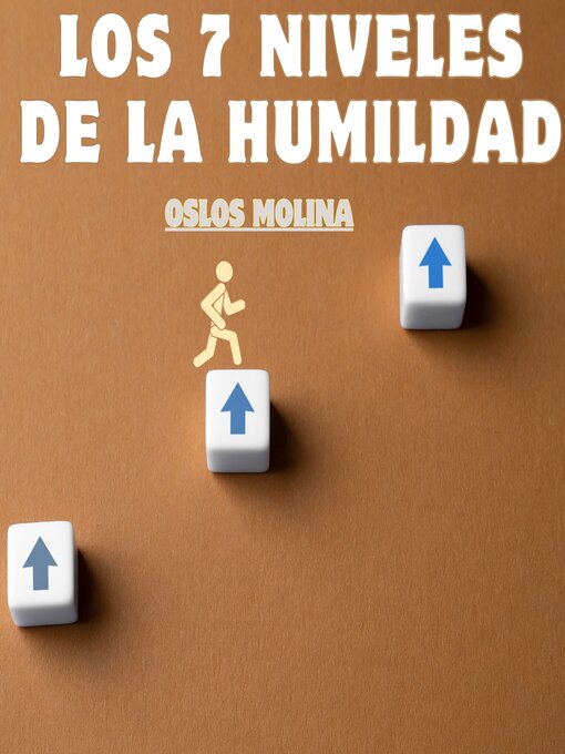 Title details for Los 7 niveles de la humildad by Oslos Molina - Available